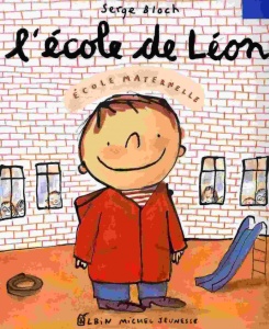 L'école de Léon Serge Bloch littérature jeunesse enfants livre sur l'école